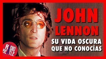 La-VIDA-OSCURA-de-JOHN-LENNON-Que-No-Conocias-Radio-Beatle