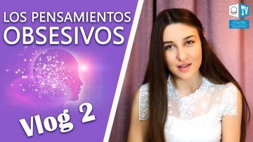 PENSAMIENTOS-OBSESIVOS.-Vlog-2.