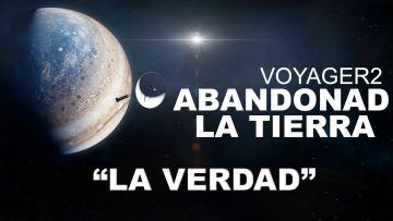 ABANDONAR-LA-TIERRA-YA-Mensaje-VITAL-PARA-LA-HUMANIDAD-recibido-de-la-VOYAGER-2