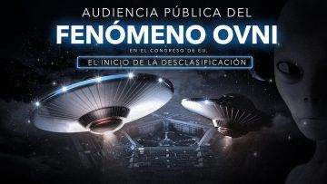 El-Inicio-de-la-Desclasificacion-Audiencia-Publica-del-Fenomeno-OVNI-en-el-Congreso-de-E.U.